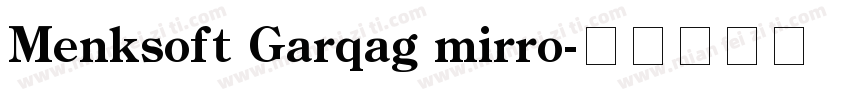 Menksoft Garqag mirro字体转换